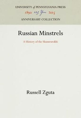 Cover image for Russian Minstrels: A History of the Skomrorokhi