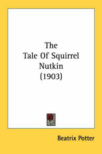 Cover image for The Tale of Squirrel Nutkin (1903)