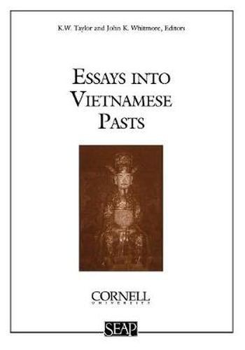 Essays into Vietnamese Pasts