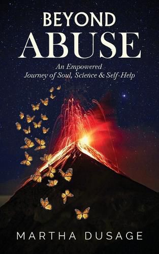 Cover image for Beyond Abuse: An Empowered Journey of Soul, Science & Self-Help