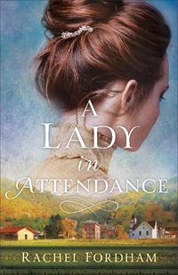 Cover image for A Lady in Attendance