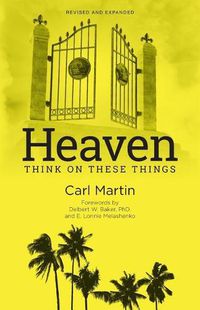 Cover image for Heaven: Think On These Things