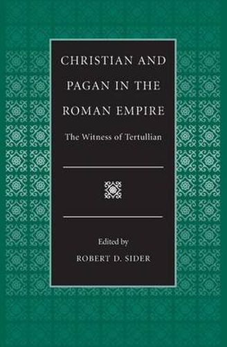 Cover image for Christian and Pagan in the Roman Empire: The Witness of Tertullian