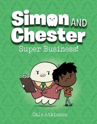 Cover image for Super Business! (Simon and Chester Book #6)