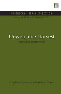 Cover image for Unwelcome Harvest: Agriculture and pollution