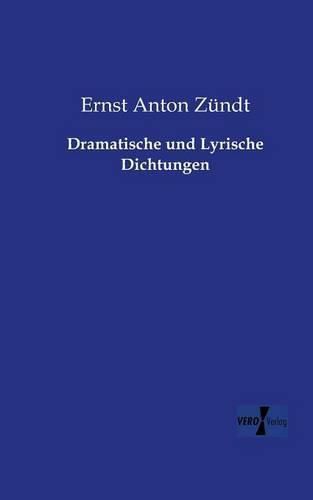 Cover image for Dramatische und Lyrische Dichtungen