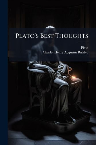 Cover image for Plato's Best Thoughts
