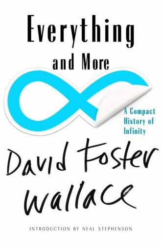 Cover image for Everything and More: A Compact History of Infinity