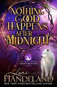 Cover image for Nothing Good Happens After Midnight