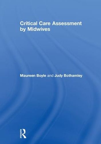 Cover image for Critical Care Assessment by Midwives