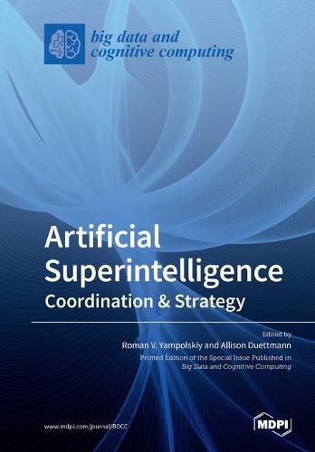 Cover image for Artificial Superintelligence: Coordination & Strategy