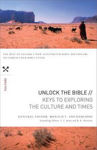 Cover image for Unlock the Bible: Keys to Exploring the Culture and   Times