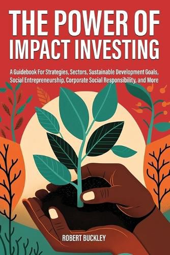 Cover image for The Power of Impact Investing