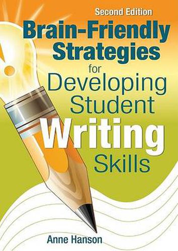 Cover image for Brain-friendly Strategies for Developing Student Writing Skills