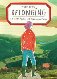 Cover image for Belonging: A German Reckons with History and Home