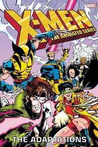 Cover image for X-men: The Animated Series - The Adaptations Omnibus
