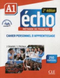 Cover image for Echo 2e edition (2013): Cahier pesonnel d'apprentissage + DVD-Rom + livre-web