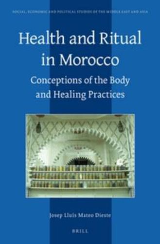 Cover image for Health and Ritual in Morocco: Conceptions of the Body and Healing Practices