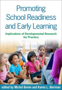 Cover image for Promoting School Readiness and Early Learning: Implications of Developmental Research for Practice