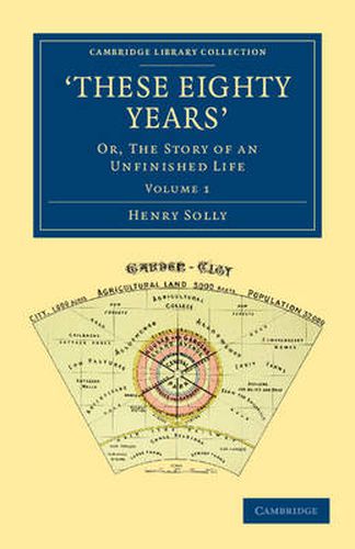 Cover image for 'These Eighty Years': Or, The Story of an Unfinished Life