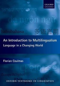 Cover image for An Introduction to Multilingualism: Language in a Changing World