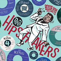 Cover image for R&B Hipshakers Volume 4 : Bossa Nova And Grits