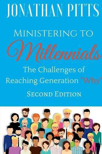 Cover image for Ministering to Millennials: The Challenges of Reaching Generation Why