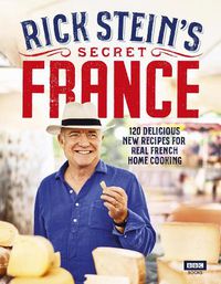 Cover image for Rick Stein's Secret France