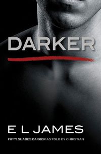 Cover image for Darker: Fifty Shades Darker as Told by Christian