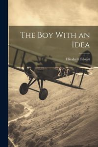 Cover image for The Boy With an Idea