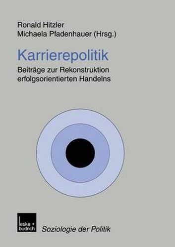 Cover image for Karrierepolitik: Beitrage Zur Rekonstruktion Erfolgsorientierten Handelns