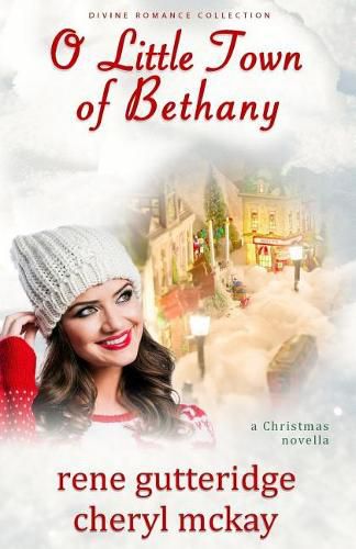 Cover image for O Little Town of Bethany - A Christmas Novella: Divine Romance Collection