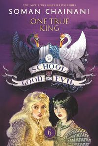 Cover image for The School for Good and Evil: One True King