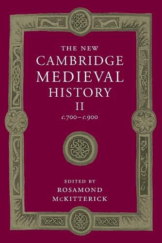 Cover image for The New Cambridge Medieval History: Volume 2, c.700-c.900