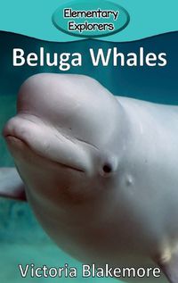 Cover image for Beluga Whales