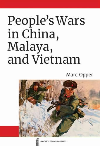 Cover image for People's Wars in China, Malaya, and Vietnam