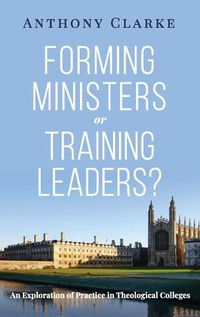 Cover image for Forming Ministers or Training Leaders?