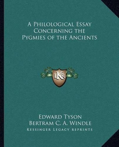 Cover image for A Philological Essay Concerning the Pygmies of the Ancients