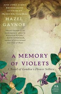 Cover image for A Memory of Violets: A Novel of London's Flower Sellers