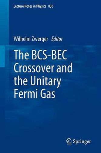 Cover image for The BCS-BEC Crossover and the Unitary Fermi Gas