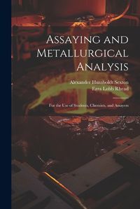 Cover image for Assaying and Metallurgical Analysis