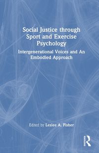 Cover image for Social Justice through Sport and Exercise Psychology