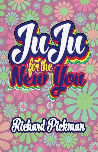 Cover image for Juju for the New You