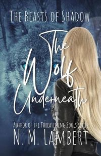 Cover image for The Wolf Underneath