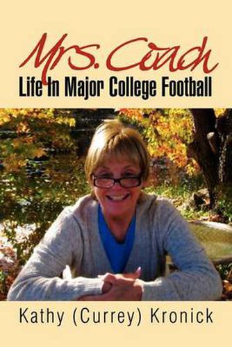 Cover image for Mrs. Coach: Life in Major College Football