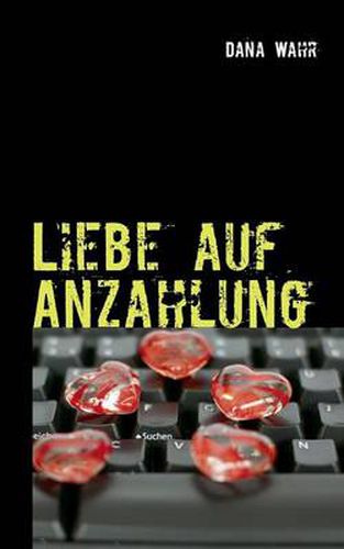 Cover image for Liebe auf Anzahlung: Vorschussbetrug und Internet-Scam