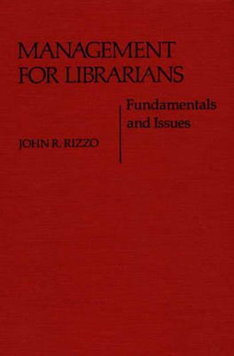 Cover image for Management for Librarians: Fundamentals and Issues
