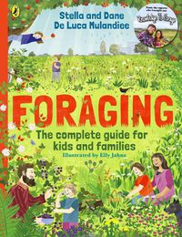 Cover image for Foraging: The Complete Guide for Kids and Families!