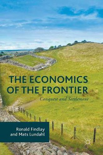 Cover image for The Economics of the Frontier: Conquest and Settlement