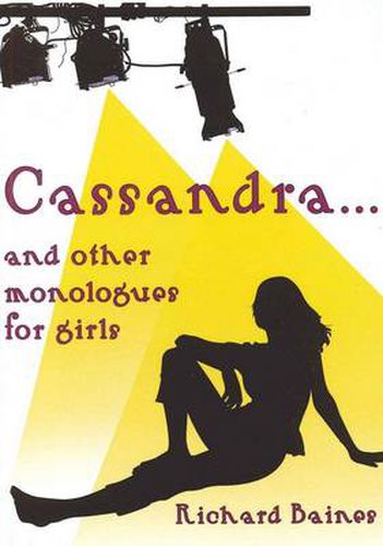 Cover image for Cassandra and Other Monologues for Girls